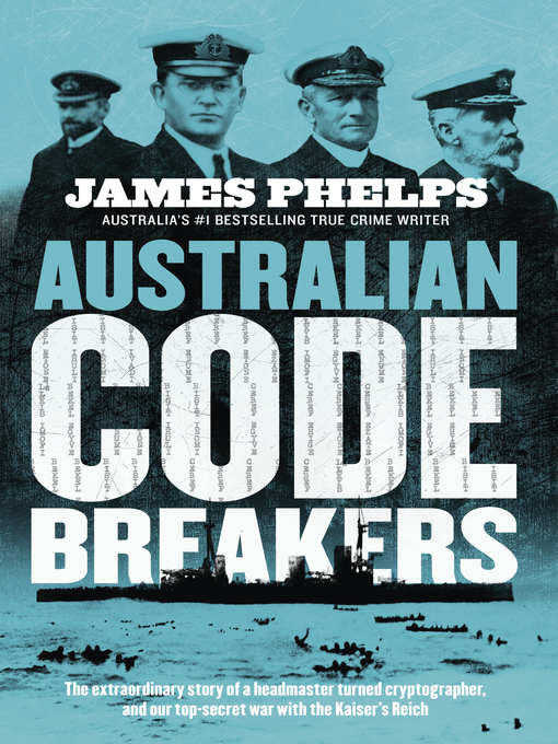 Title details for Australian Code Breakers by James Phelps - Available